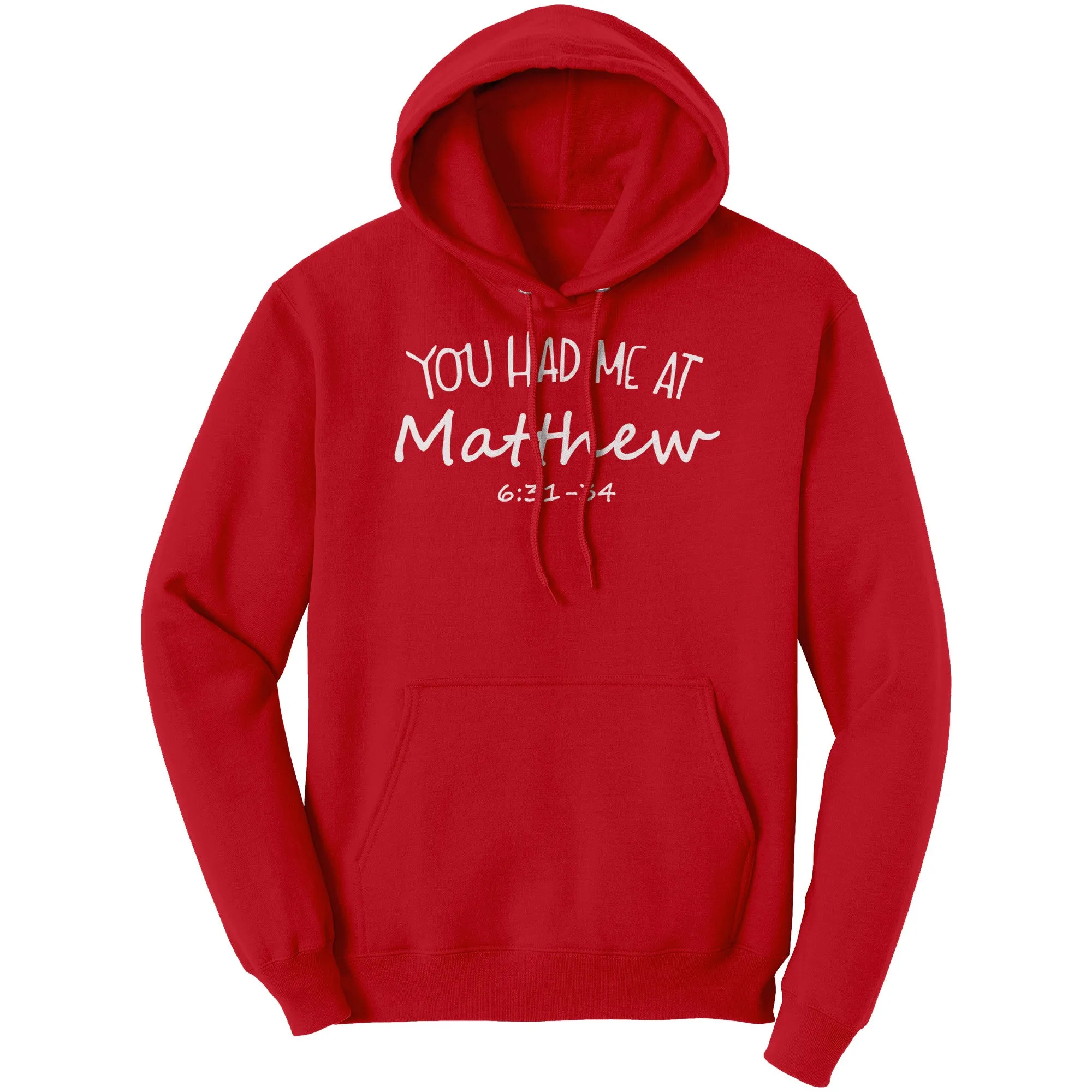 You Had Me At Matthew 6:31-34 Hoodie Part 2